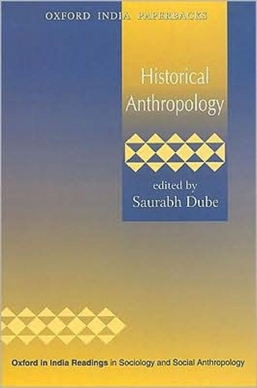 Historical Anthropology by DubeSaurabh