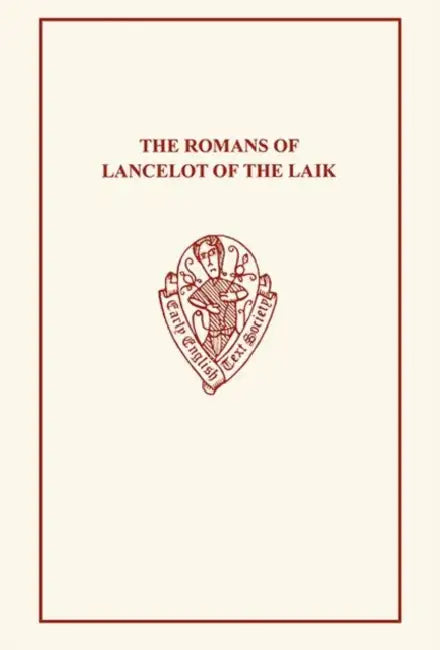 The Romans of Lancelot of the Laik by W. W. Skeat