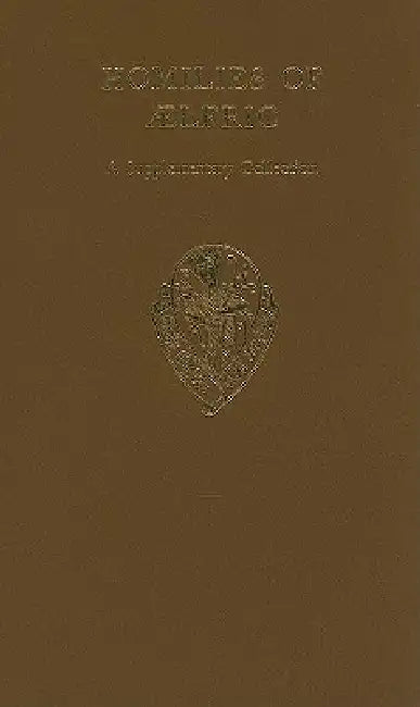 Homilies Aelfric Supp 1 Eetso: C 259 C by Pope