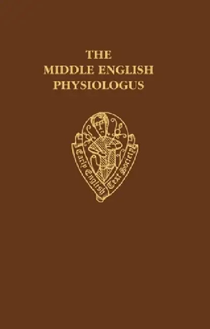 The Middle English Physiologus by Hanneke Wirtjes