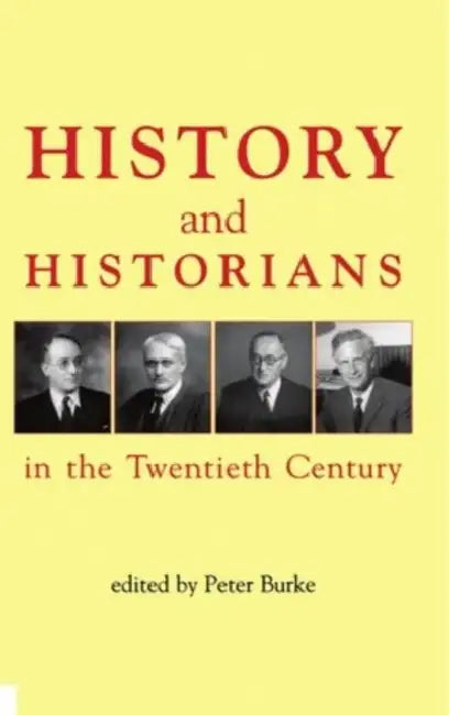 Bacm History Historians 20c C by Peter Burke