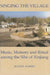 Singing the Village: Music, Memory and Ritual Among the Sibe of Xinjiang by Rachel Harris
