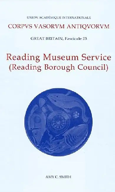 Reading Museum Service (Reading Borough Council) by Amy C. Smith