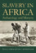 Slavery in Africa: Archaeology and Memory by Paul Lane