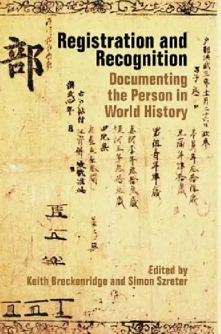 Registration and Recognition by Keith Breckenridge, Simon Szreter