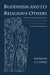 Buddhism and Its Religious Others: Historical Encounters and Representations by C. V. Jones