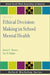 Ethical Decision-Making in School Mental Health by James C. Raines