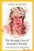The Strange Case of Donald J. Trump: A Psychological Reckoning by Dan P. McAdams