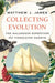 Collecting Evolution: The Galapagos Expedition that Vindicated Darwin by Matthew J. James