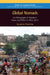 Global Nomads: An Ethnography of Migration, Islam, and Politics in West Africa by Susanna Fioratta