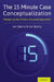 15 Minute Case Conceptualization: Mastering the Pattern-Focused Approach by Len Sperry