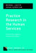 Practice Research in the Human Services: A University-Agency Partnership Model by Michael J. Austin