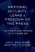 National Security, Leaks and Freedom of the Press: The Pentagon Papers Fifty Years on by Geoffrey R. Stone