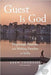 Guest Is God: Pilgrimage, Tourism, and Making Paradise in India by Drew Thomases