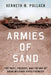 Armies of Sand: The Past, Present, and Future of Arab Military Effectiveness by Kenneth M. Pollack