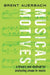 Musical Motives: A Theory and Method for Analyzing Shape in Music by Brent Auerbach