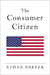 Consumer Citizen by Ethan Porter