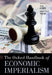 The Oxford Handbook of Economic Imperialism by Zak Cope