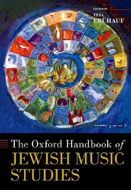 The Oxford Handbook of Jewish Music Studies by Tina Frühauf