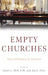 Empty Churches: Non-Affiliation in America by James L. Heft, Jan E. Stets