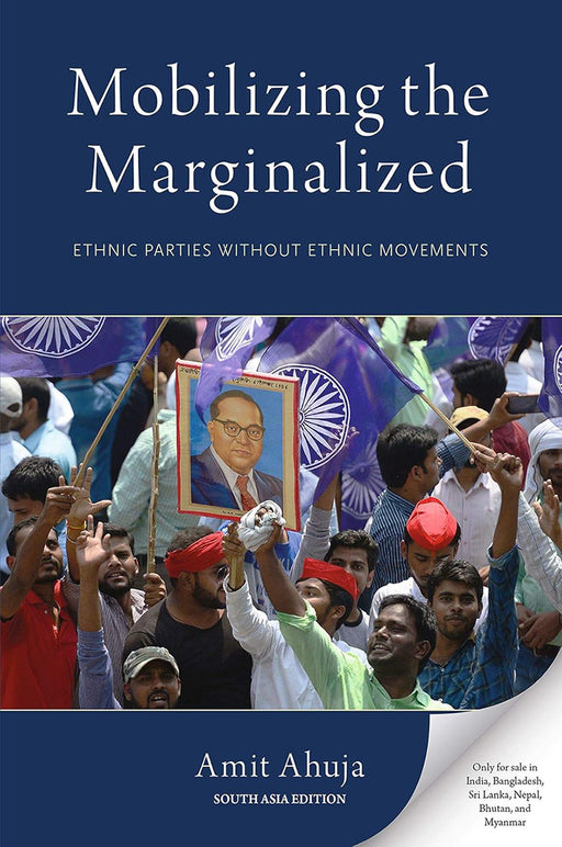 Mobilizing The Marginalized by Ahuja Amit