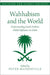 Wahhabism and the World: Understanding Saudi Arabia's Global Influence on Islam by Peter Mandaville