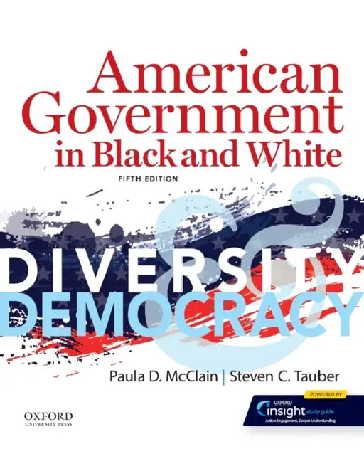 American Government in Black and White: Diversity and Democracy by Paula D. McClain, Steven C. Tauber