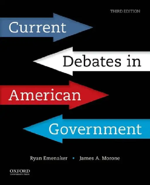 Current Debates in American Government by James Morone