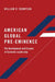 American Global Pre-Eminence: The Development and Erosion of Systemic Leadership by William R. Thompson