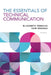 Essentials of Technical Communication by Elizabeth Tebeaux