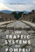 Traffic Systems of Pompeii by Eric E. Poehler