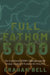 Full Fathom 5000: The Expedition of the HMS Challenger and the Strange Animals It Found in the Deep Sea by Graham Bell