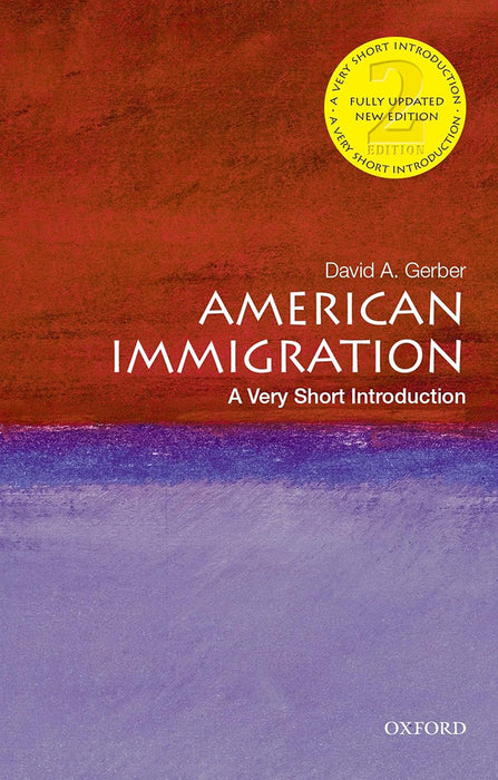 American Immigration (VSI): . by David A. Gerber