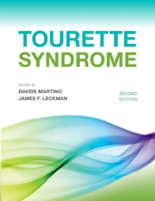Tourette Syndrome by Davide Martino, James Leckman