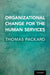 Organizational Change for the Human Services by Thomas Packard