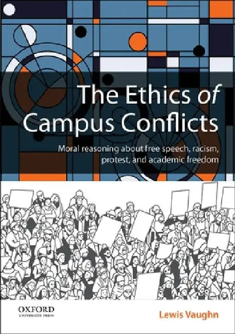 The Ethics of Campus Conflicts by Lewis Vaughn