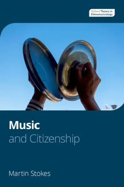 Music and Citizenship by Stokes