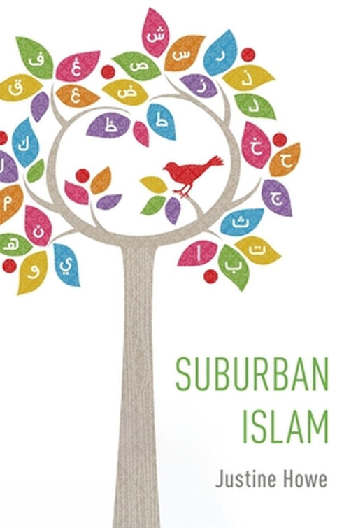 Suburban Islam by Justine Howe
