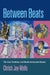 Between Beats: The Jazz Tradition and Black Vernacular Dance by Christi Jay Wells