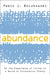 Abundance: On the Experience of Living in a World of Information Plenty by Pablo J. Boczkowski