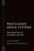 Proto-State Media Systems: The Digital Rise of Al-Qaeda and Isis by Carol Winkler
