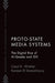 Proto-State Media Systems: The Digital Rise of Al-Qaeda and Isis by Carol Winkler, Kareem El Damanhoury
