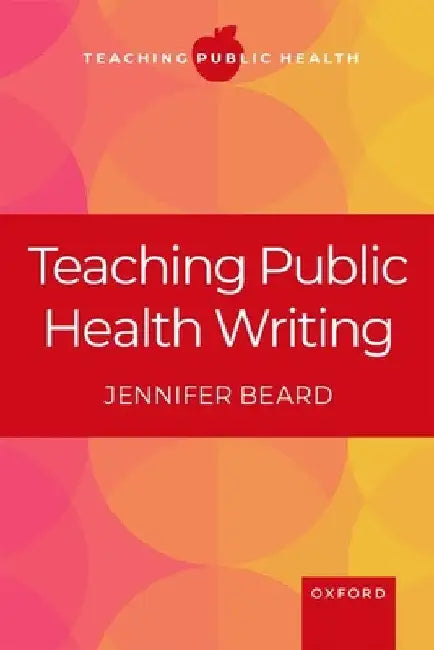 Teaching Public Health Writing by Jennifer Beard