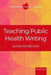 Teaching Public Health Writing by Jennifer Beard