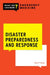 Disaster Preparedness and Response by Paul P. Rega