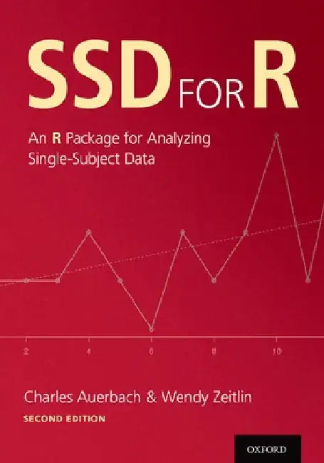 Ssd for R: An R Package for Analyzing Single-Subject Data by Charles Auerbach