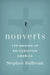 Nonverts: The Making of Ex-Christian America by Stephen Bullivant