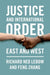 Justice and International Order: East and West by Richard Ned LeBow