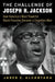 The Challenge of Joseph H. Jackson: How America's Most Powerful Black Preacher Became a Forgotten Man by Jared E. Alcántara