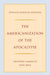 The Americanization of the Apocalypse: Creating America's Own Bible by Donald Harman Akenson